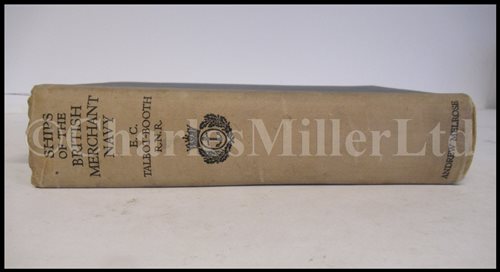 Lot 158 - TALBOT-BOOTH, E.C., “SHIPS OF THE BRITISH MERCHANT NAVY – PASSENGER LINES”, 1932, A ROYAL ASSOCIATION COPY