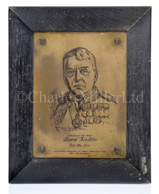 Lot 252 - AN ETCHED BRASS PRESENTATION PLAQUE OF LORD FISHER, 1917