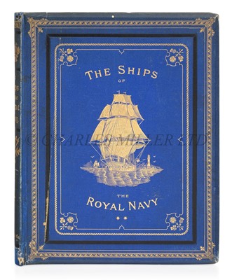 Lot 262 - ELGAR (F.) & MITCHELL (W.F.), THE ROYAL NAVY; 1872-80, IN A SERIES OF ILLUSTRATIONS LITHOGRAPHED IN COLOURS FROM ORIGINAL DRAWINGS, BY W.F. MITCHELL ESQ.