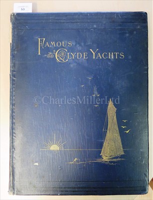 Lot 53 - Meikle, James: 'Famous Clyde Yachts. 1880-87'...